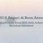 Auguri di Capodanno 2016: le frasi più belle